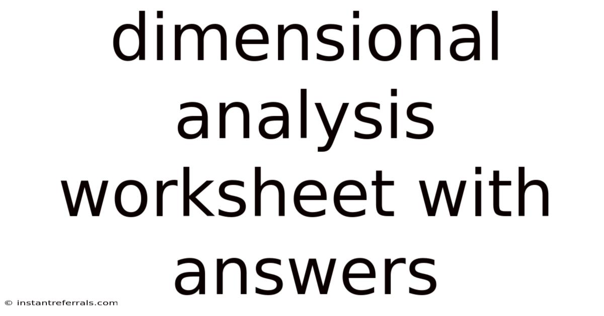Dimensional Analysis Worksheet With Answers