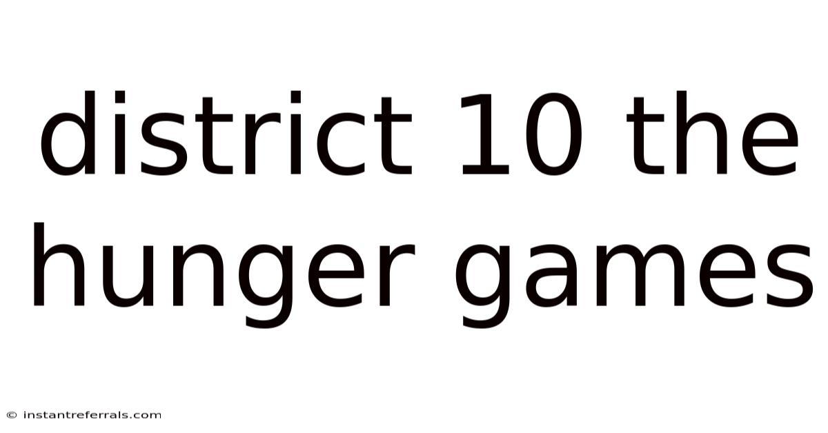 District 10 The Hunger Games