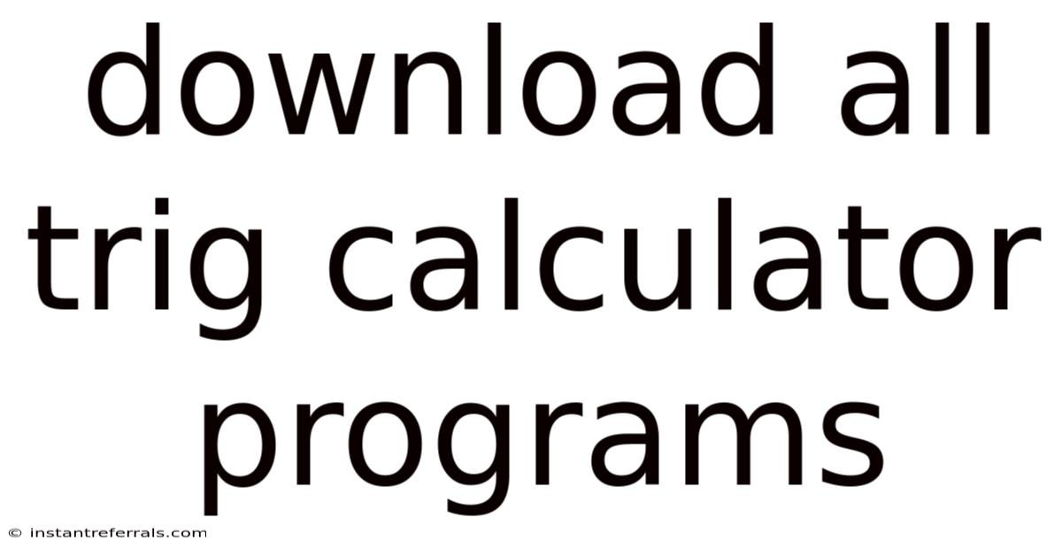 Download All Trig Calculator Programs