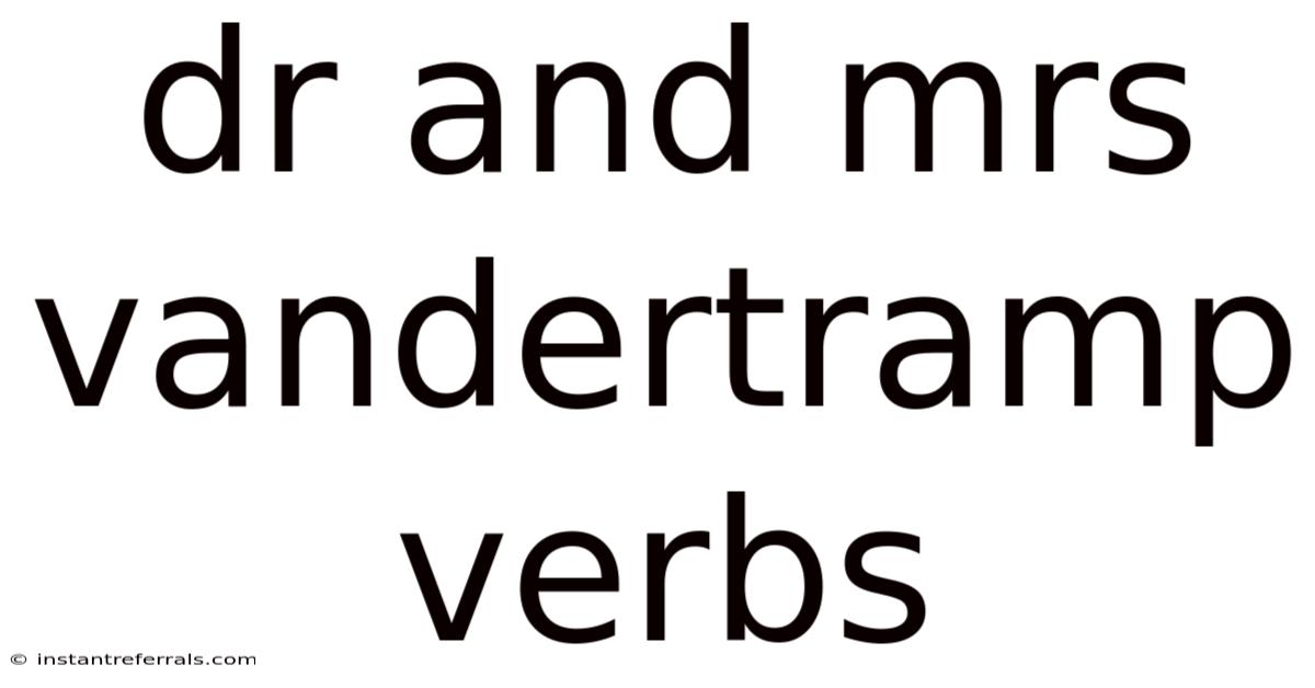 Dr And Mrs Vandertramp Verbs