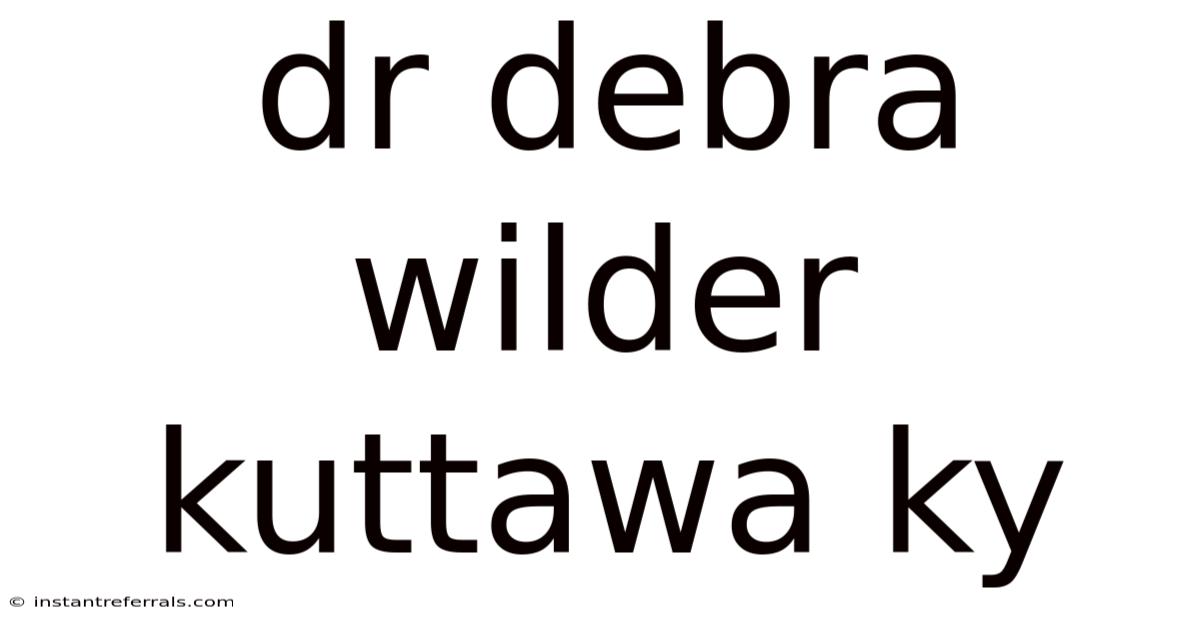 Dr Debra Wilder Kuttawa Ky