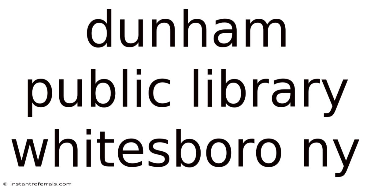 Dunham Public Library Whitesboro Ny
