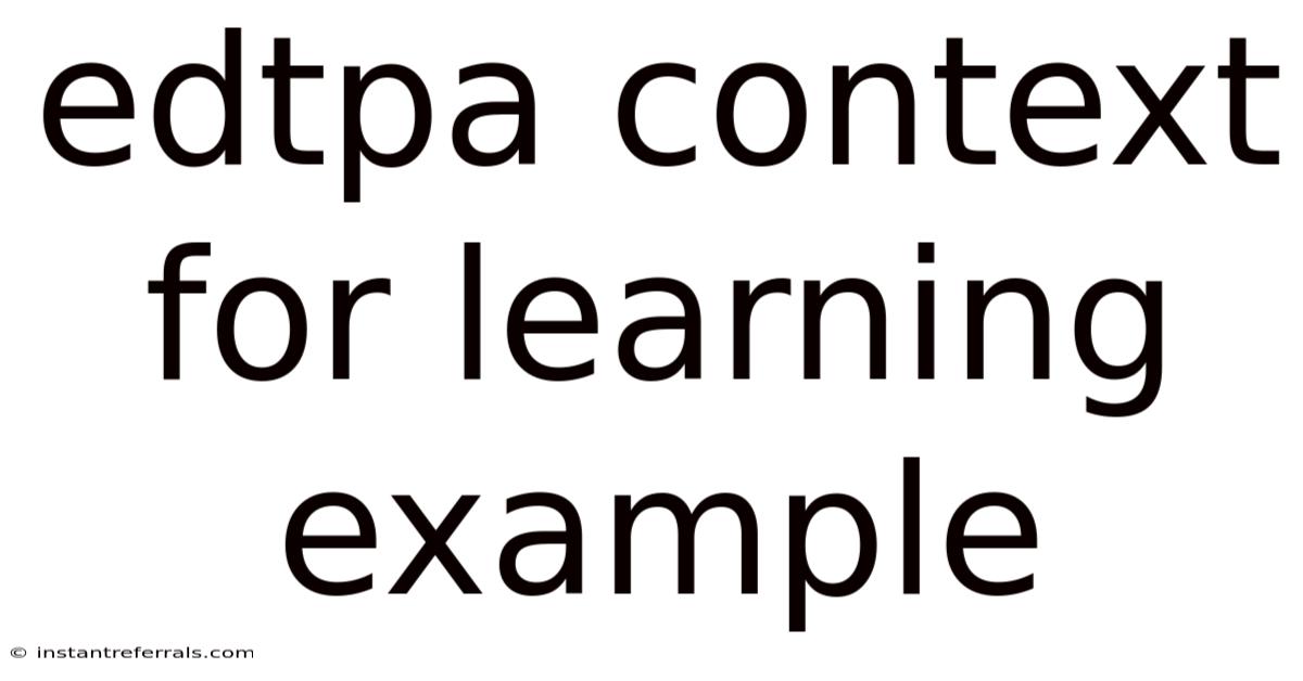 Edtpa Context For Learning Example