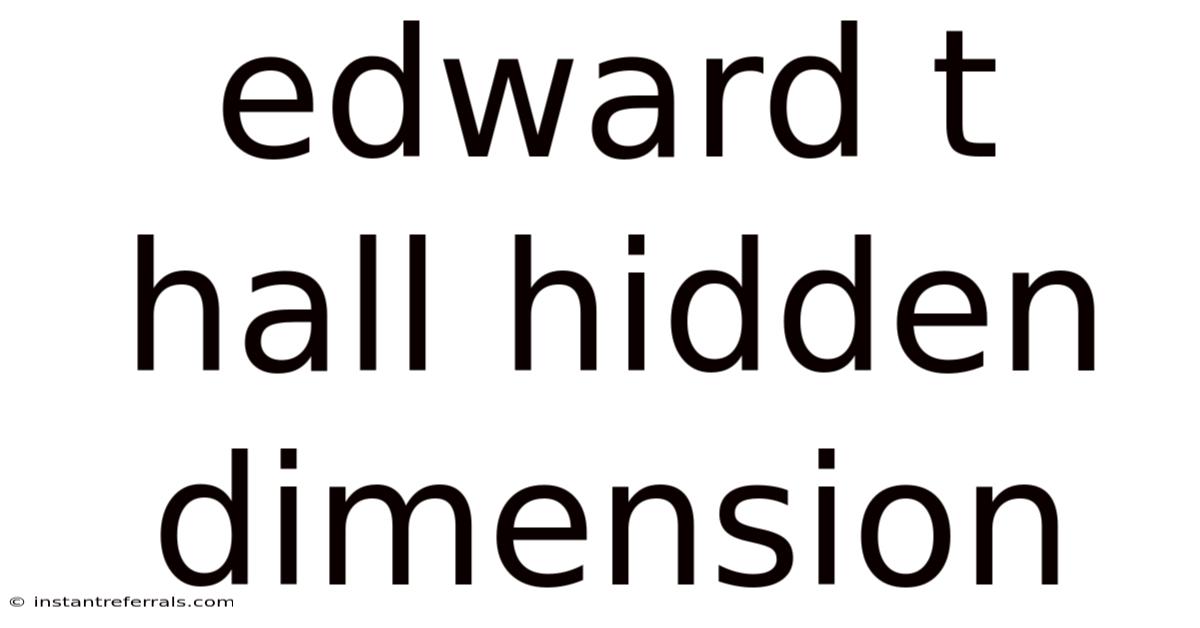 Edward T Hall Hidden Dimension