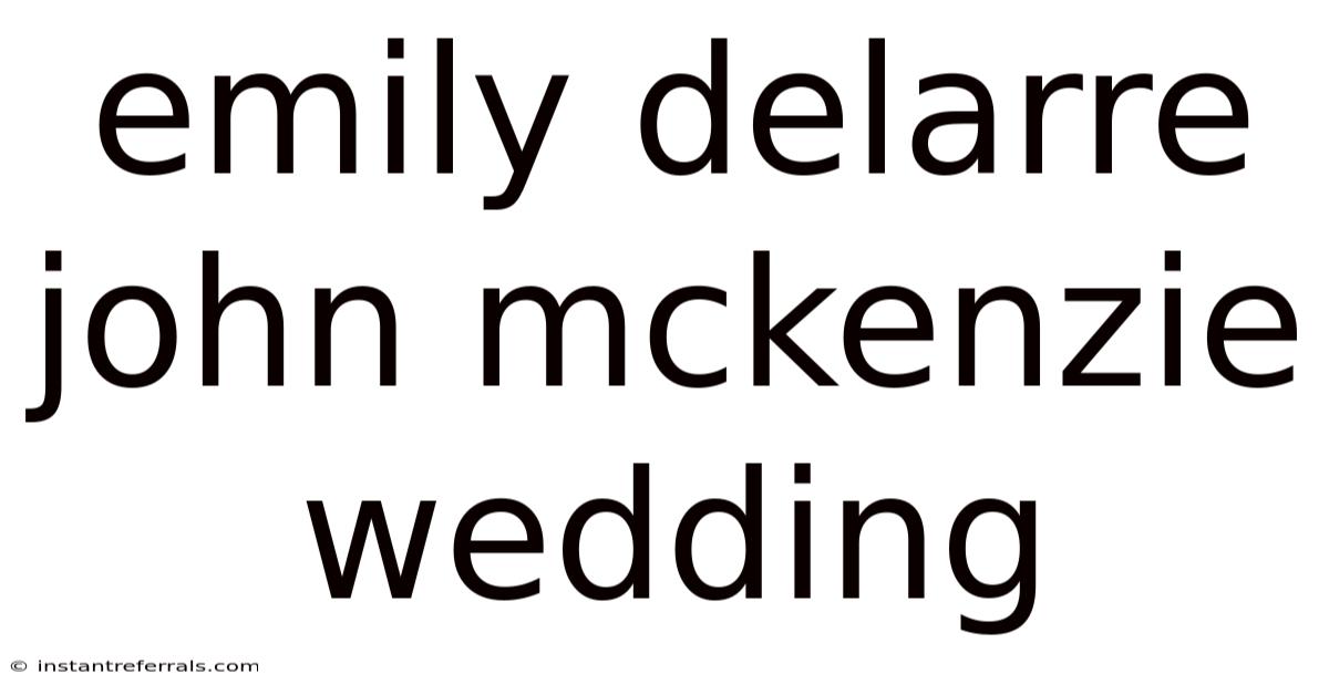 Emily Delarre John Mckenzie Wedding