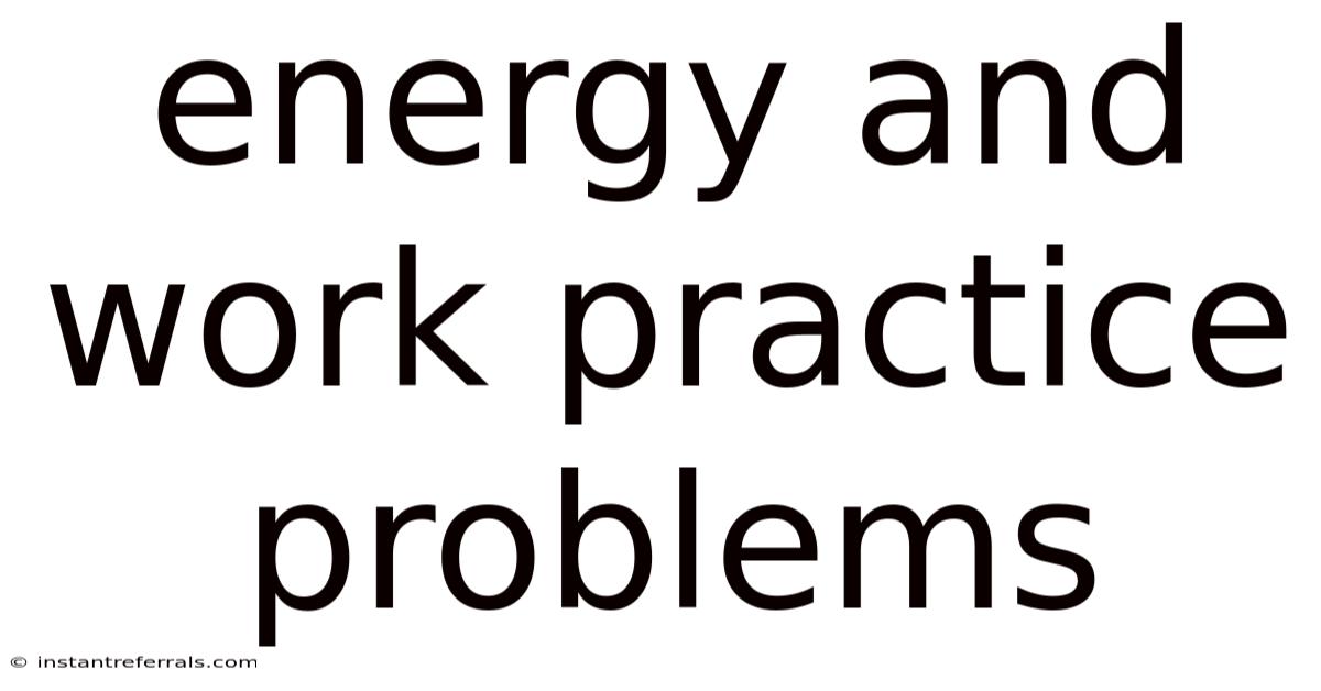 Energy And Work Practice Problems