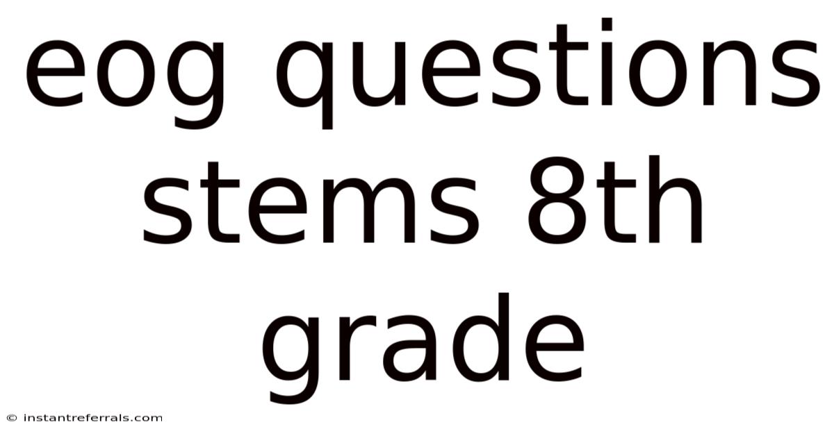 Eog Questions Stems 8th Grade