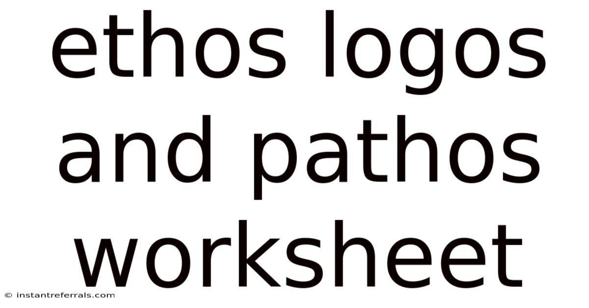 Ethos Logos And Pathos Worksheet