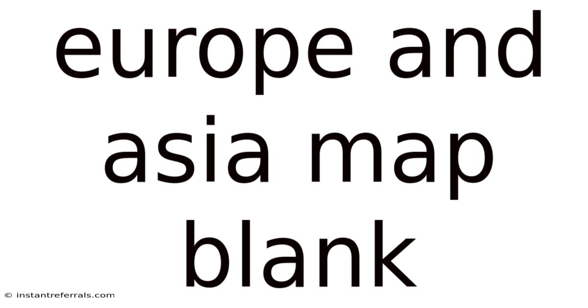 Europe And Asia Map Blank