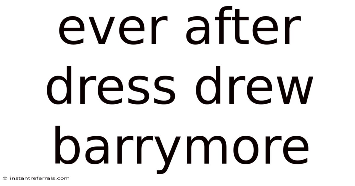 Ever After Dress Drew Barrymore