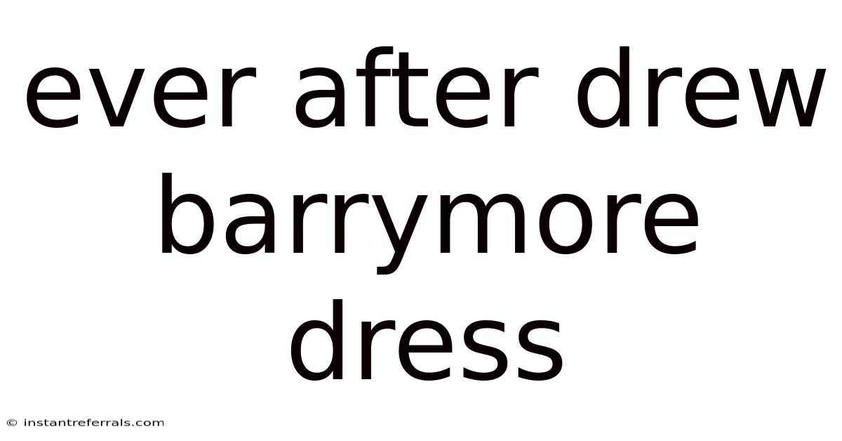 Ever After Drew Barrymore Dress