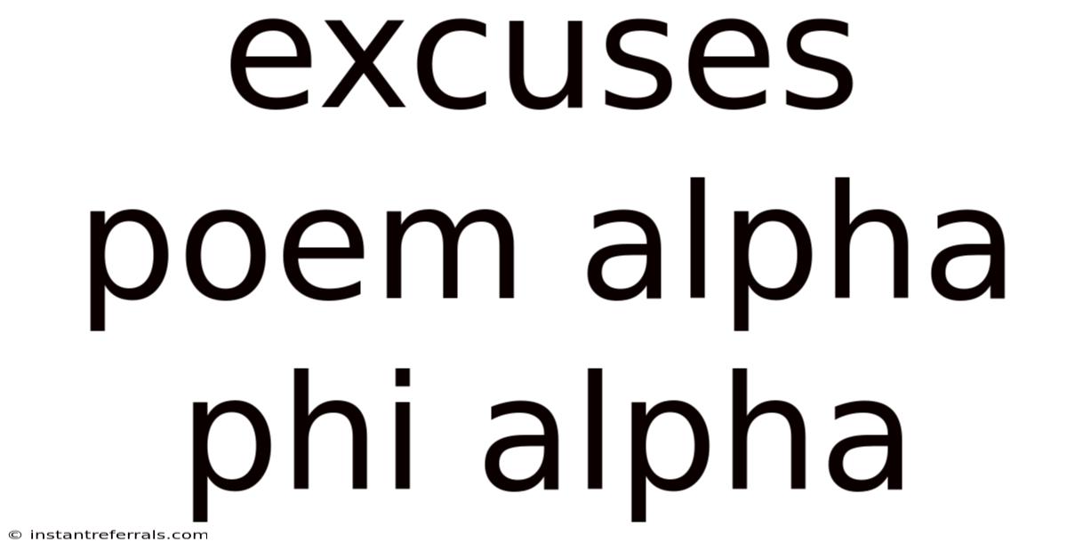 Excuses Poem Alpha Phi Alpha