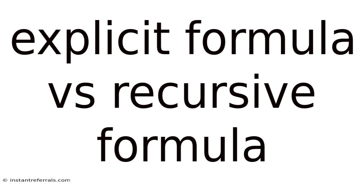 Explicit Formula Vs Recursive Formula