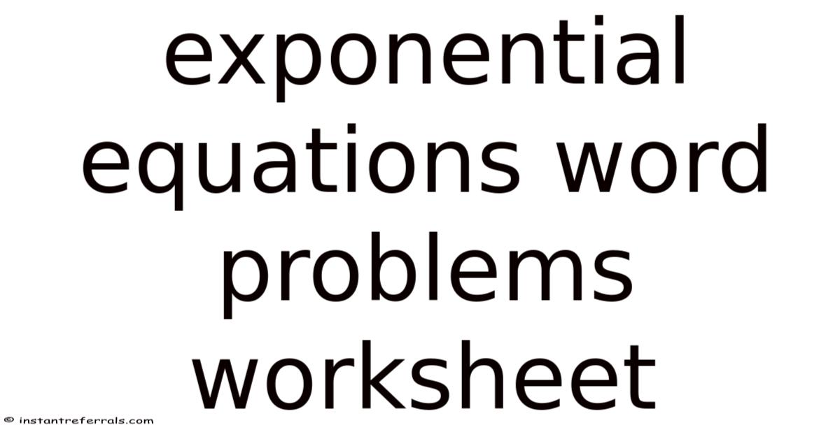 Exponential Equations Word Problems Worksheet