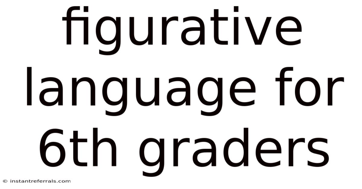 Figurative Language For 6th Graders