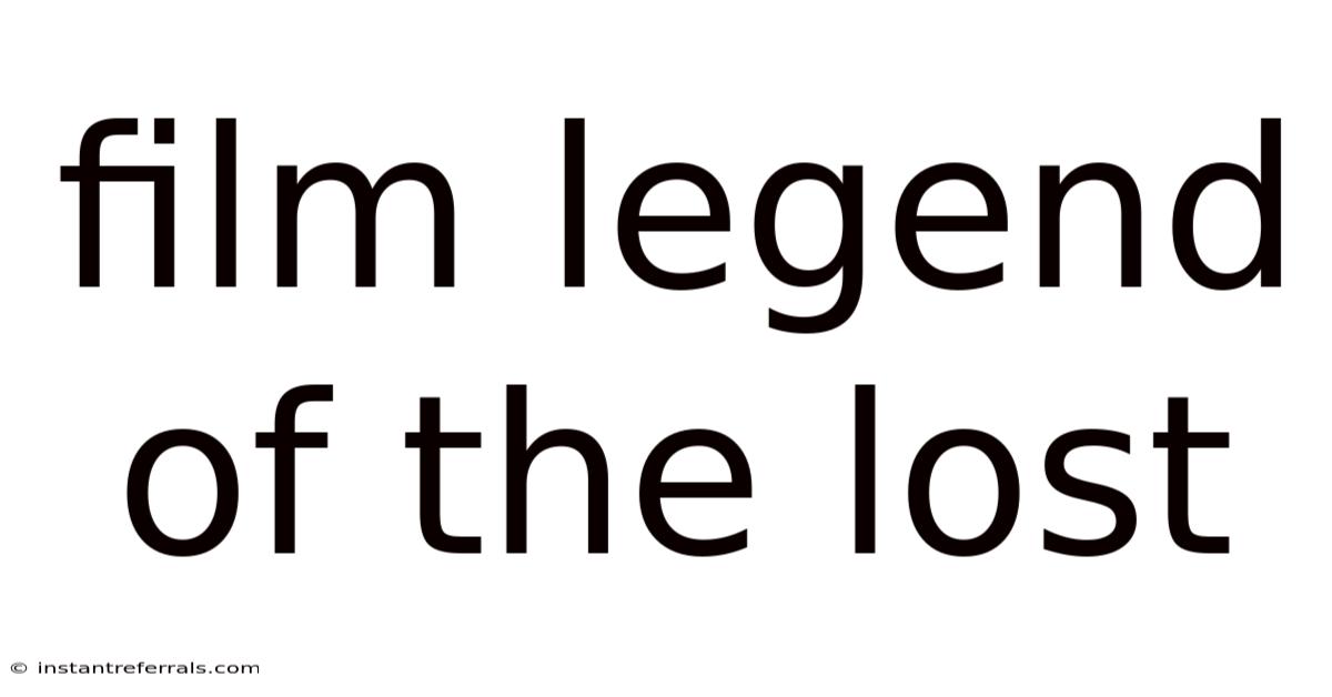 Film Legend Of The Lost