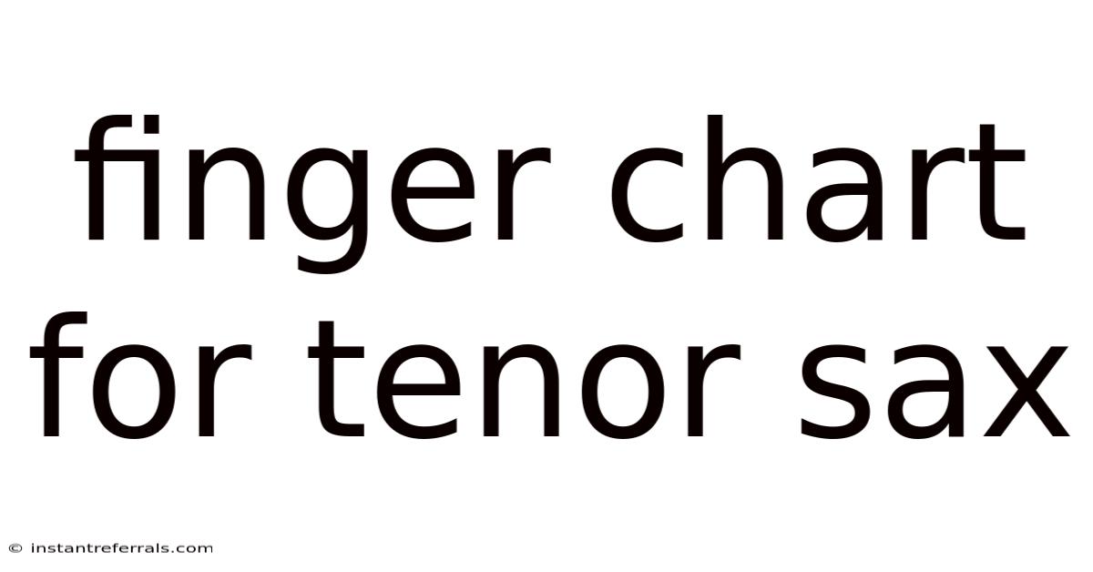 Finger Chart For Tenor Sax