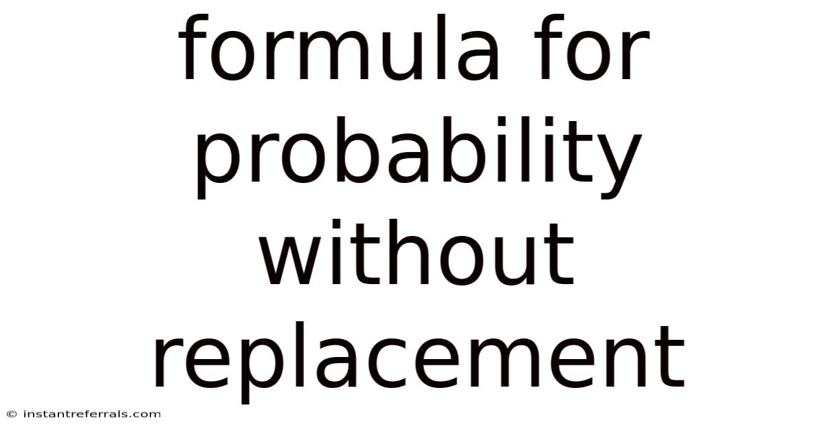 Formula For Probability Without Replacement