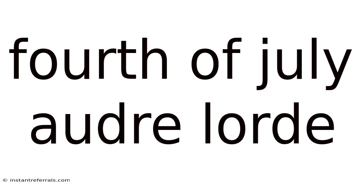 Fourth Of July Audre Lorde