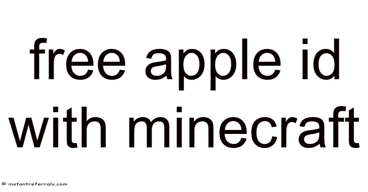 Free Apple Id With Minecraft