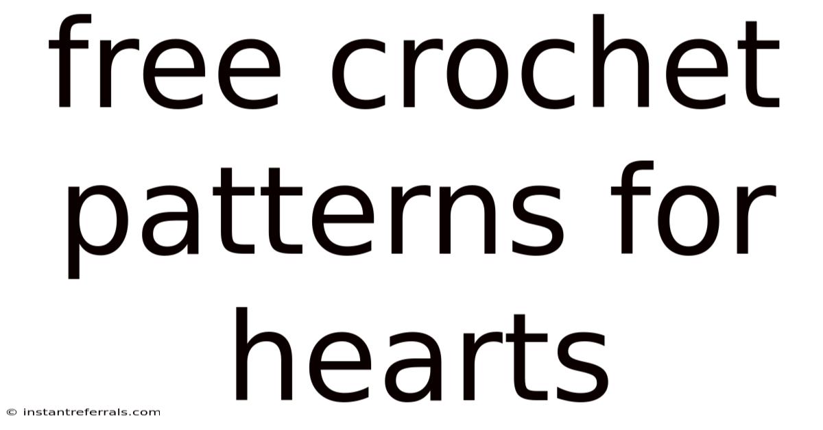 Free Crochet Patterns For Hearts