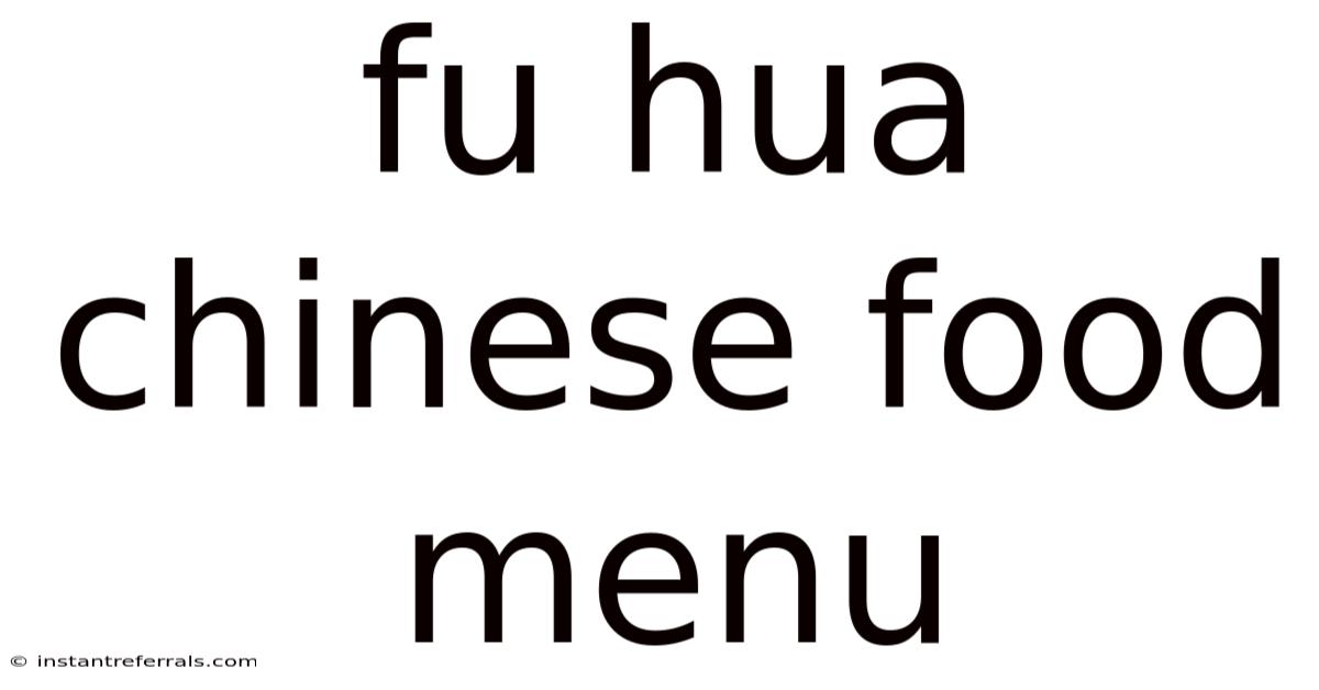 Fu Hua Chinese Food Menu