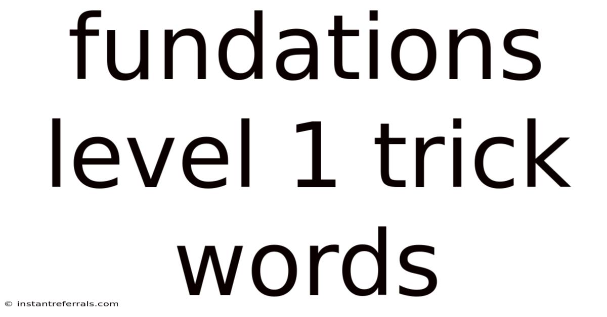 Fundations Level 1 Trick Words