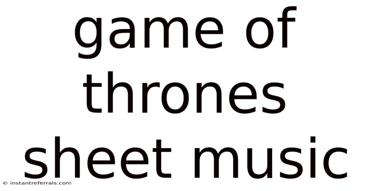 Game Of Thrones Sheet Music