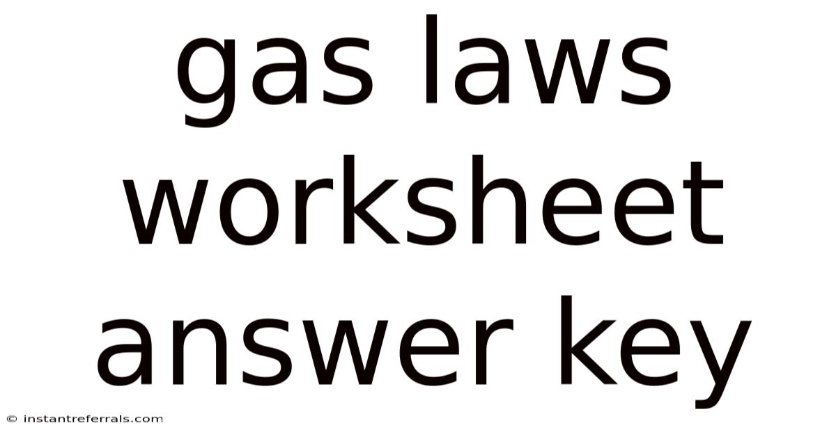 Gas Laws Worksheet Answer Key
