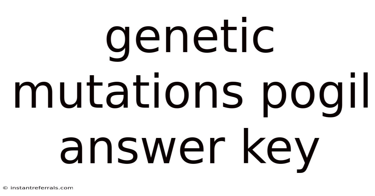 Genetic Mutations Pogil Answer Key