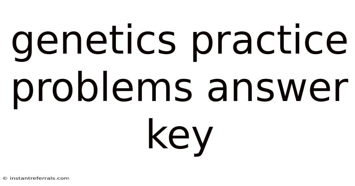 Genetics Practice Problems Answer Key
