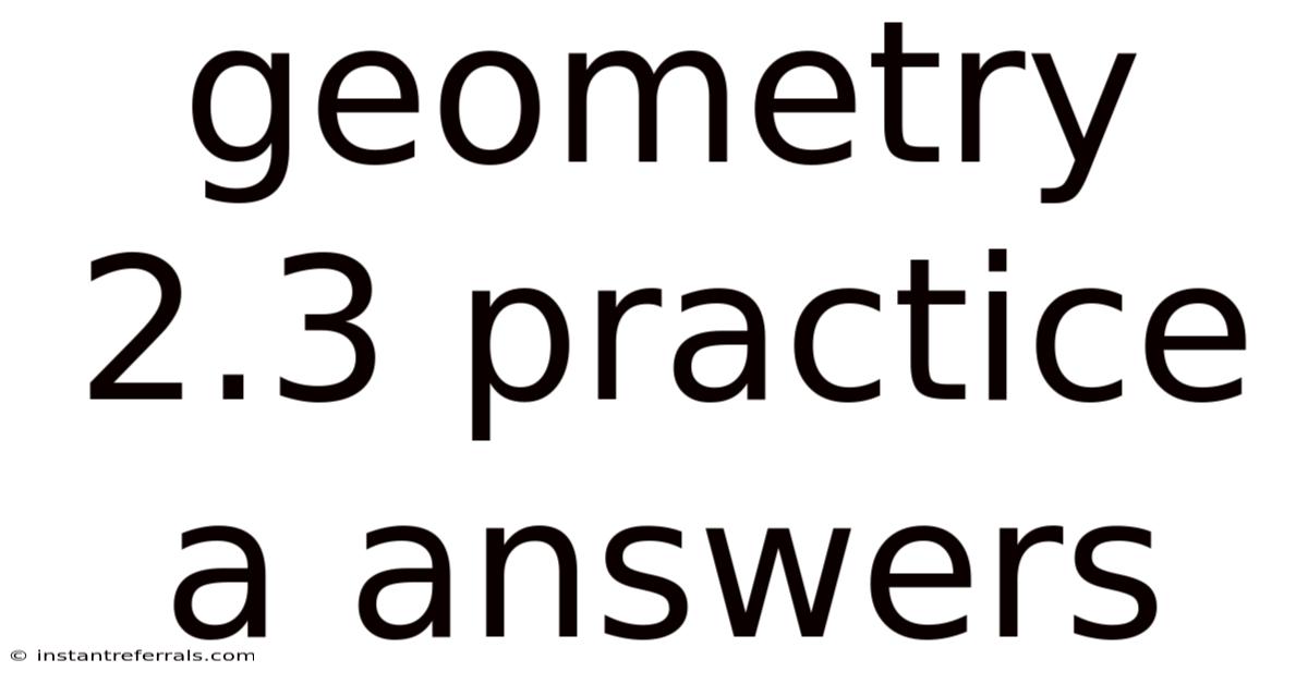 Geometry 2.3 Practice A Answers