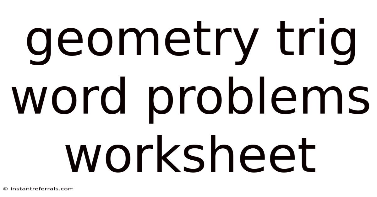 Geometry Trig Word Problems Worksheet