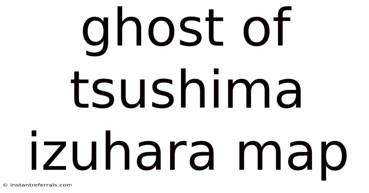 Ghost Of Tsushima Izuhara Map