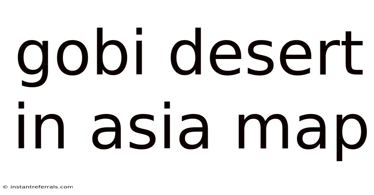 Gobi Desert In Asia Map