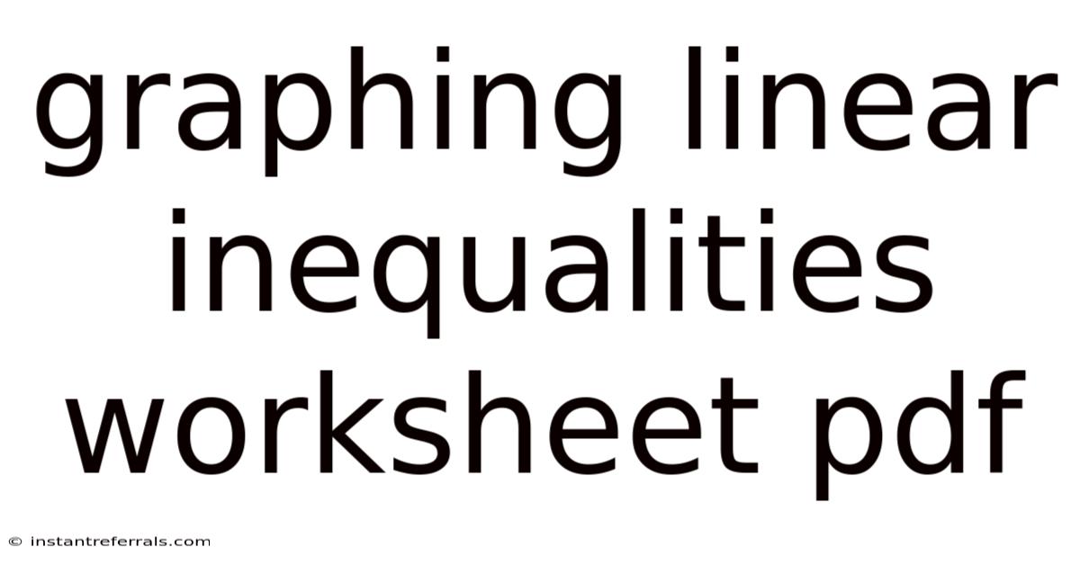 Graphing Linear Inequalities Worksheet Pdf