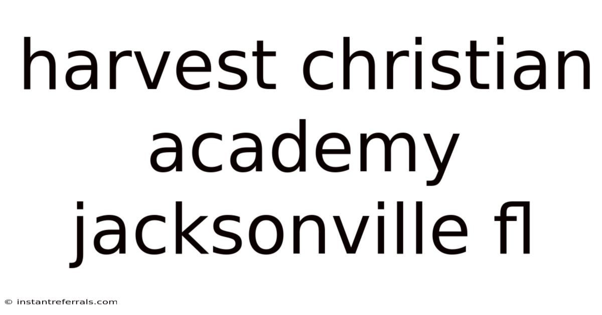 Harvest Christian Academy Jacksonville Fl
