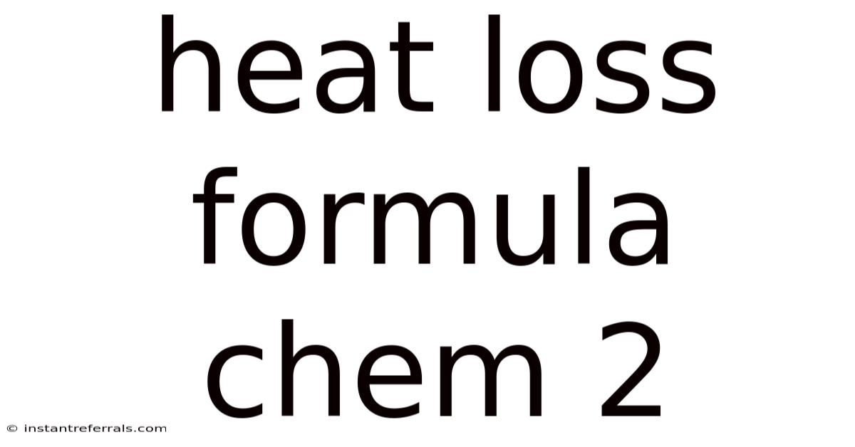 Heat Loss Formula Chem 2