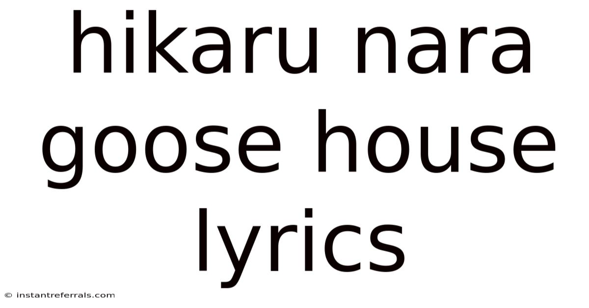 Hikaru Nara Goose House Lyrics