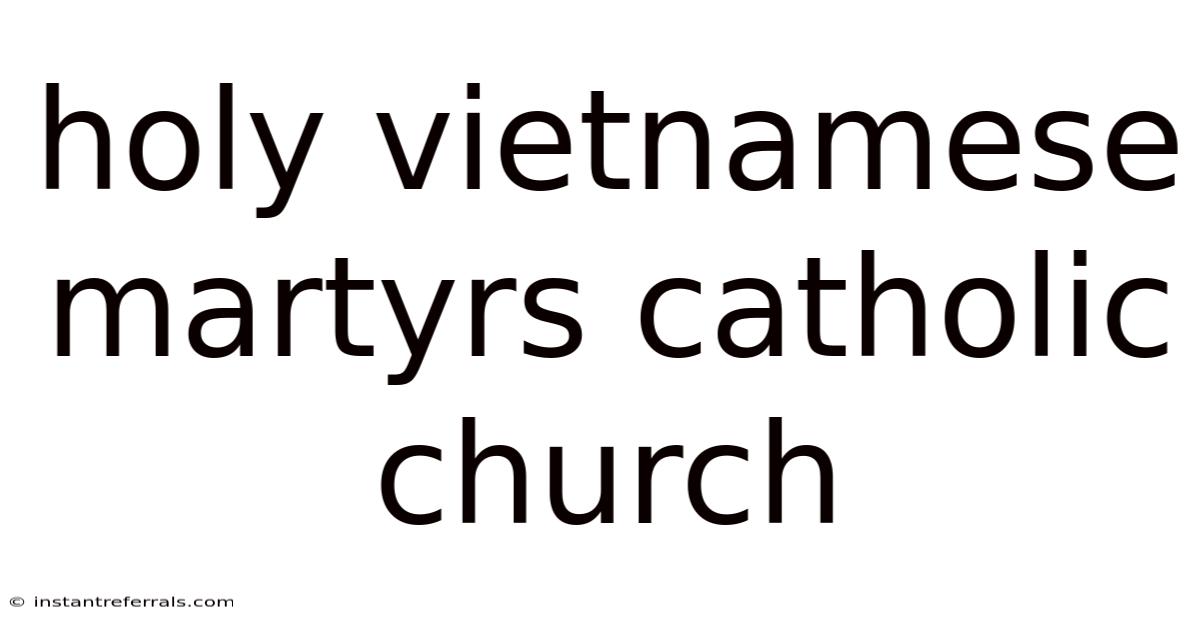 Holy Vietnamese Martyrs Catholic Church