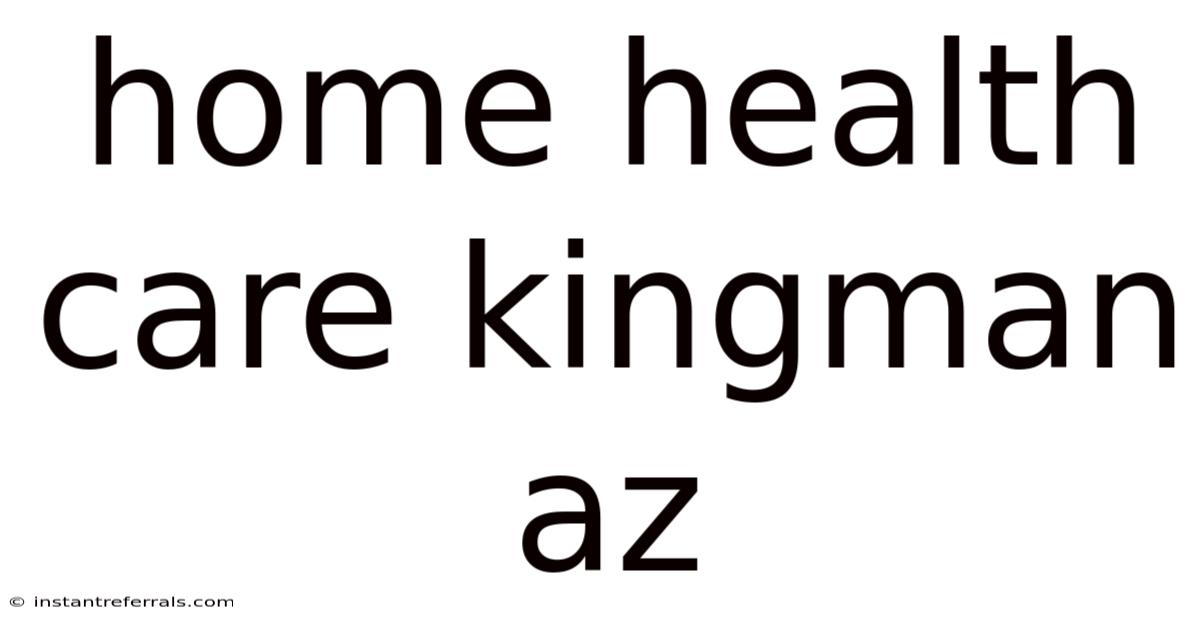 Home Health Care Kingman Az