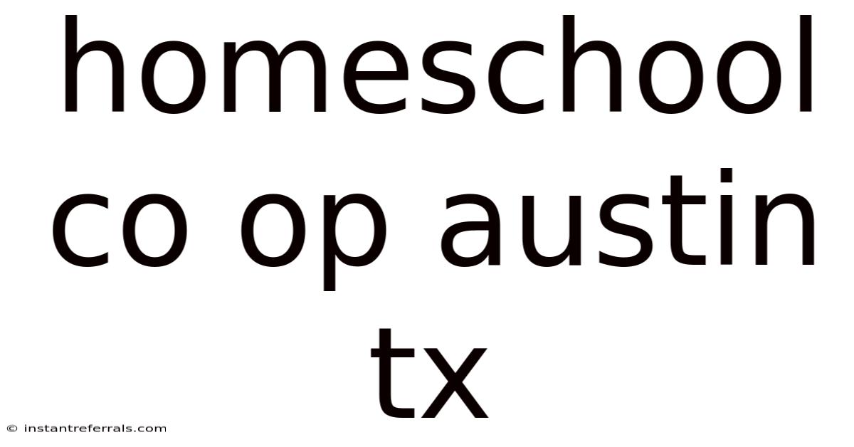 Homeschool Co Op Austin Tx