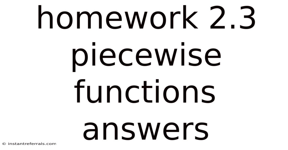 Homework 2.3 Piecewise Functions Answers