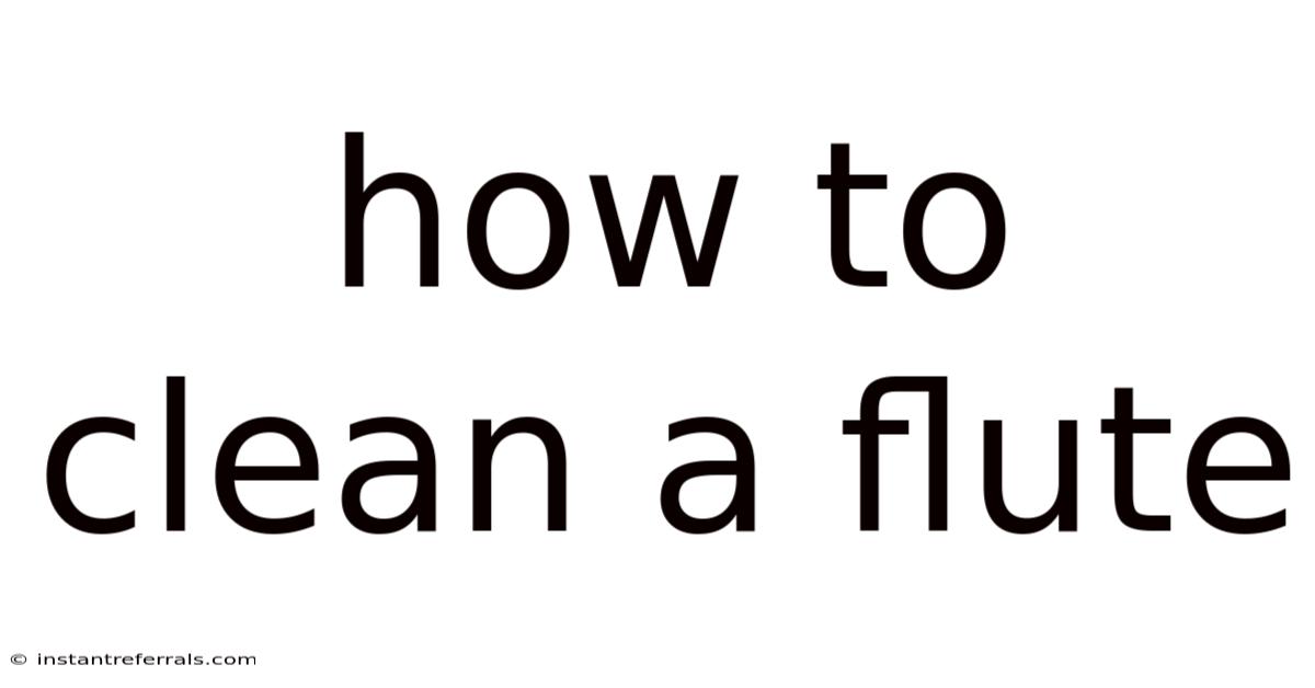 How To Clean A Flute