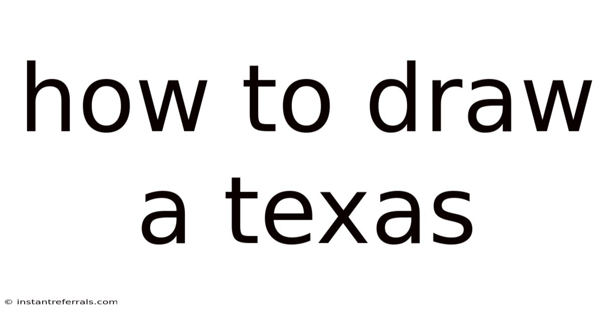 How To Draw A Texas