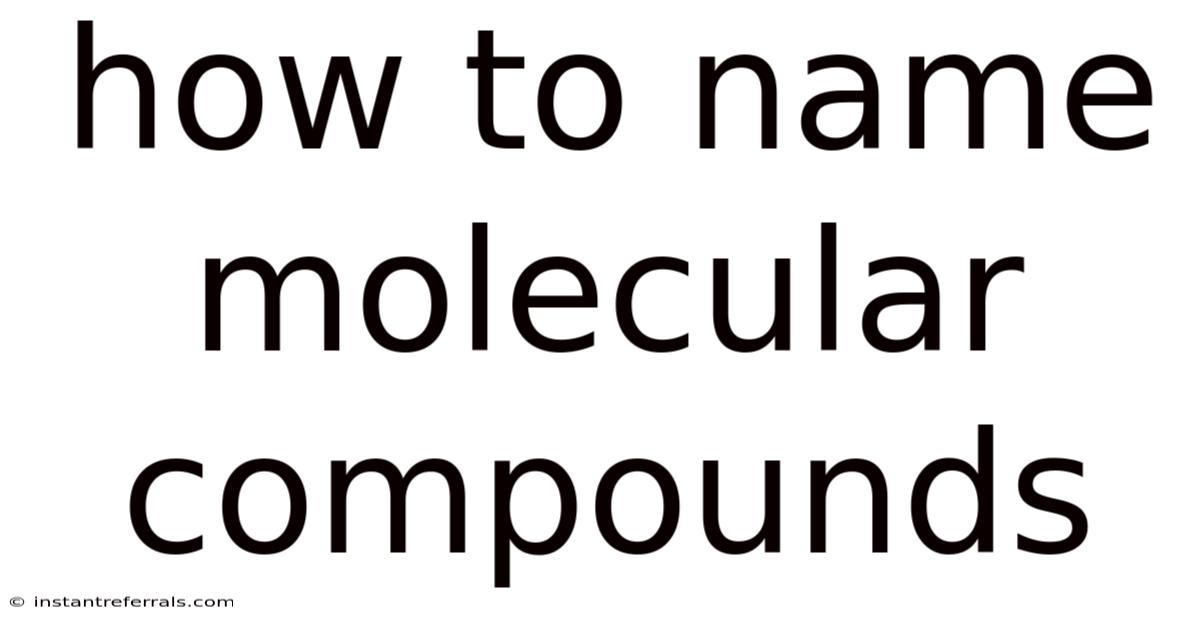 How To Name Molecular Compounds