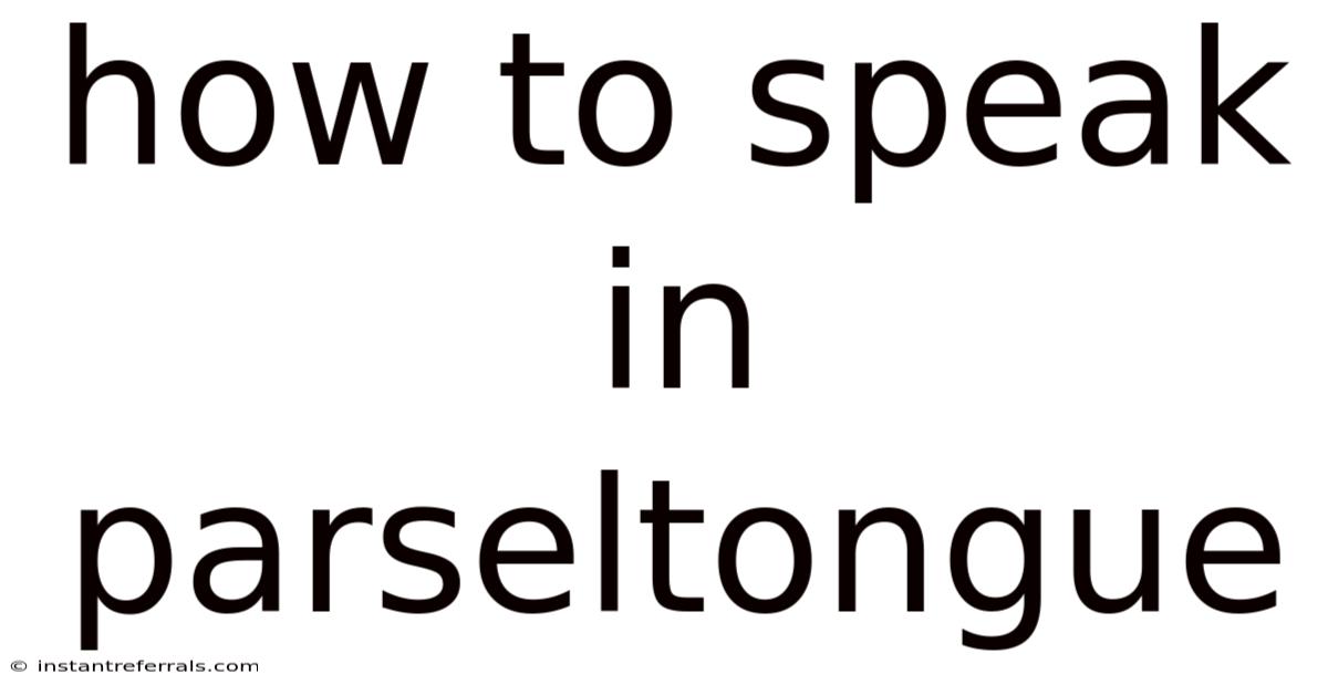 How To Speak In Parseltongue
