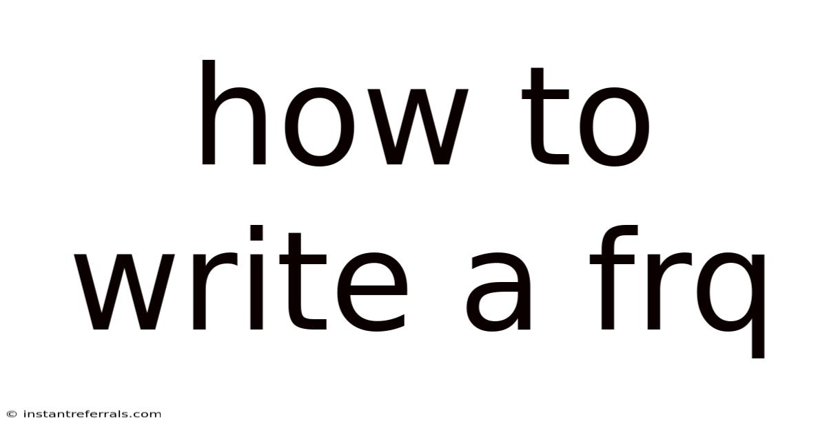 How To Write A Frq