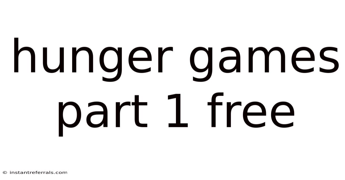 Hunger Games Part 1 Free