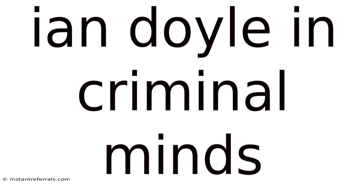 Ian Doyle In Criminal Minds